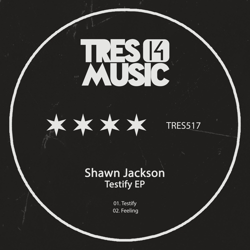 Shawn Jackson - TESTIFY EP [TRES 14517]